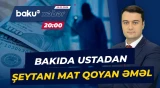 Bakıda işlədiyi evə qənim kəsilən usta barədə təcili məlumat - Baku TV CANLI