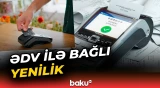 ƏDV ilə bağlı dəyişiklik | Qiymətlər aşağı düşə bilər? - Baku TV