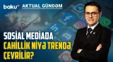 Azərbaycanda sosial media tam nəzarətə götürülür, yeni qadağalar tətbiq olunur? - AKTUAL GÜNDƏM