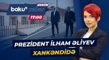 İlham Əliyev Qarabağda səfərdədir - Baku TV CANLI