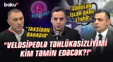 "Qurumun səhvinə görə qəza olsa..." | Hərəkətin təşkili niyə təhlükəlidir? - NECƏ OLMALIDIR?