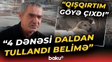 "Altlarında idim, nə qədər əlləşdimsə..." - Burada yaşayan hamı qorxu içindədir - Baku TV