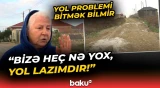 "Uşaqlar məktəbə palçıq içində gedib-gəlir" | Maştağa sakinlərinin yolsuzluq şikayəti - Baku TV