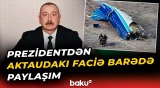 İlham Əliyev AZAL təyyarəsinin qəzaya uğramasının ildönümü ilə bağlı paylaşım etdi - Baku TV