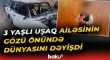 Siyəzəndə qandonduran faciə | Azyaşlı uşaq avtomobilin içində həyatından oldu - Baku TV