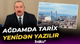 İlham Əliyev Ağdamdan hansı mesajları verdi? - Baku TV