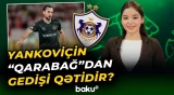 “Qarabağ” klubu Marko Yankoviçlə bağlı şərt qoydu - Baku TV