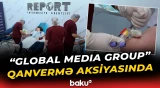 Qan ver, həyat ver | "Global Media Group" qanvermə aksiyasında iştirak etdi - Baku TV