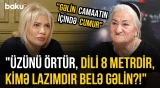 "Qayınana ilə boğuşur, kişi ağzını aça bilmir" | Təzə gəlinin toya getməsi ayıb sayılır? - O VAXTLAR