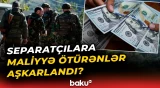 Separatçılara maliyyə ötürülməsi ilə bağlı yeni məlumatlar - Baku TV