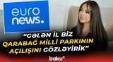 Leyla Əliyeva “Euronews”a IDEA-nın fəaliyyəti haqqında danışıb - Baku TV