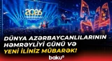 31 Dekabr - Dünya Azərbaycanlılarının Həmrəyliyi Günüdür - Baku TV