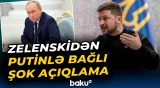 Putinlə bağlı səs-küy yaradan iddia | Zelenski canlı yayımda sərt danışdı - Baku TV