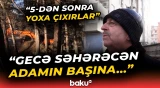 Bakıda gecə saatlarında baş verənlər sakinləri özündən çıxardı - Baku TV