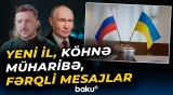 Sülh və müharibə arasında Putin susur, Zelenski isə danışır - Baku TV