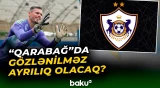 “Qarabağ” klubu bu şəxslə vidalaşacaq? - Baku TV