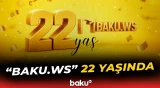 Ölkənin ən çox izlənilənləri arasında olan "BAKU.WS" saytı 22 yaşını qeyd edir - Baku TV