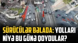 Bu dəyişikliklər sürücüləri daha da bezdirdi | Yenilik adı ilə xaos yaratdılar - NECƏ OLMALIDIR?