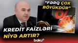 Kredit faizləri artır, depozit faizləri isə... | Bu fərq niyə yaranır? - Baku TV