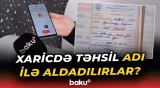 "Xaricdə təhsil şirkətlərinin yarıdan çoxu dələduzluqla məşğuldur" - Baku TV
