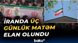 İranda iğtişaşlarda təhlükəsizlik qüvvəsi əməkdaşlarının ölümü ilə bağlı milli matəm - Baku TV