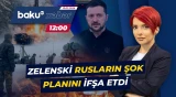 Zelenskidən Rusiya ilə bağlı sensasiyalı xəbərdarlıq - Baku TV CANLI
