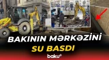Paytaxtın mərkəzi niyə su altında qaldı? - “Baku TV” hadisə yerində - Baku TV