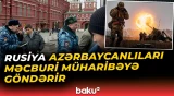 Şantaj, qorxu, məcburi müharibə | Miqrantlar qanunsuz yollarla cəbhəyə göndərilir - Baku TV