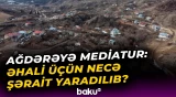 Ağdərədə hansı işlər görüldü? - Sakinlər üçün yaradılan imkanlar - Baku TV
