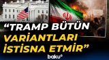 Ağ Ev rəsmisindən İranla bağlı açıqlama - Baku TV