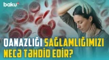 Halsızlıq, başgicəllənmə əlamətlərini görüb keçməyin | Anemiya niyə təhlükəlidir? - BAKU MED