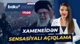 İranın Ali Rəhbəri baş verənlərə görə kimləri ittiham etdi? - Baku TV CANLI