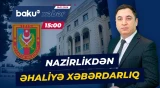 Müdafiə Nazirliyi əhaliyə vacib çağırış etdi - Baku TV CANLI