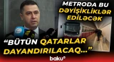 Diqqət: Bakı metrosunun iş rejimi ilə bağlı hansı dəyişikliklər olacaq? - Baku TV