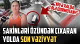 "Hər səhər cərimə..." | Bakıda bu küçələrin kəsişməsindəki problemlər həll edildi? - NECƏ OLMALIDIR?