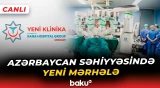 Yeni Klinikada ilk robotik cərrahi əməliyyat icra ediləcək - Baku TV CANLI
