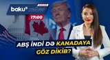 Vaşinqton Kanadanın bu əyalətini hədəfləyir?  - Baku TV CANLI