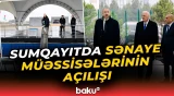 Prezidentin Sumqayıtda açılışlarını etdiyi sənayə müəssisələri barədə detallar - Baku TV
