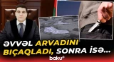 Xətai rayonunda ailə faciəsi | Məhkəmə hakiminin oğlu yoldaşını bıçaqladı - Baku TV