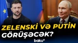 Rusiya və Ukrayna liderləri arasında birbaşa danışıqlar olacaq? - Baku TV