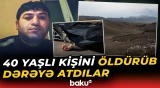 Göygöldə dəhşətli qətl | Kənd sakininin meyiti dərədən tapıldı - Baku TV