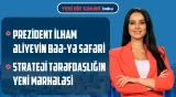 Bakıdan dünyaya sülh çağırışı | Zelenskidən iddialı açıqlama | Sülhə aparan yol - YENİ BİR SƏHƏR