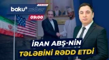 "Tehran ABŞ-nin bu istəyini yerinə yetirməyəcək" | Əraqçidən açıqlama - Baku TV CANLI