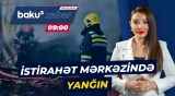 İsmayıllıda yanğın baş verib | FHN hadisə yerində - Baku TV CANLI