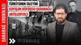 Qarabağdan Dumlupınara: 2 ölkənin tarixində iz qoyan azərbaycanlı zabit kim idi? - QARABAĞ XRONİKASI