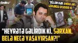 "Gecə ayılıb gördüm ki..." | Qəfil ölümü ilə hamını sarsıdan jurnalist Sərxan Kamallının son anları