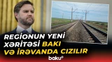 TRIPP oyunu dəyişir | Kritik səfər: Vensin Cənubi Qafqaz missiyası nədir? - Baku TV