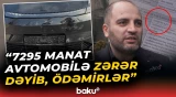 Sığorta şirkəti ziyanı qarşılamaqdan boyun qaçırır? - “Dedilər, bunu ödəyin, amma...” - Baku TV