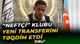 Braziliyalı futbolçu paytaxt təmsilçisinin şərəfini qoruyacaq - Baku TV