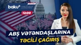 Bu ölkələrə səyahət etmək istəyənlər mütləq bilsin | ABŞ-dən xəbərdarlıq - Baku TV CANLI